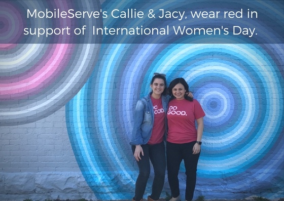 MobileServe's Callie & jacy, Celebrating International Women's Day with Our Favorite Tagline..jpg